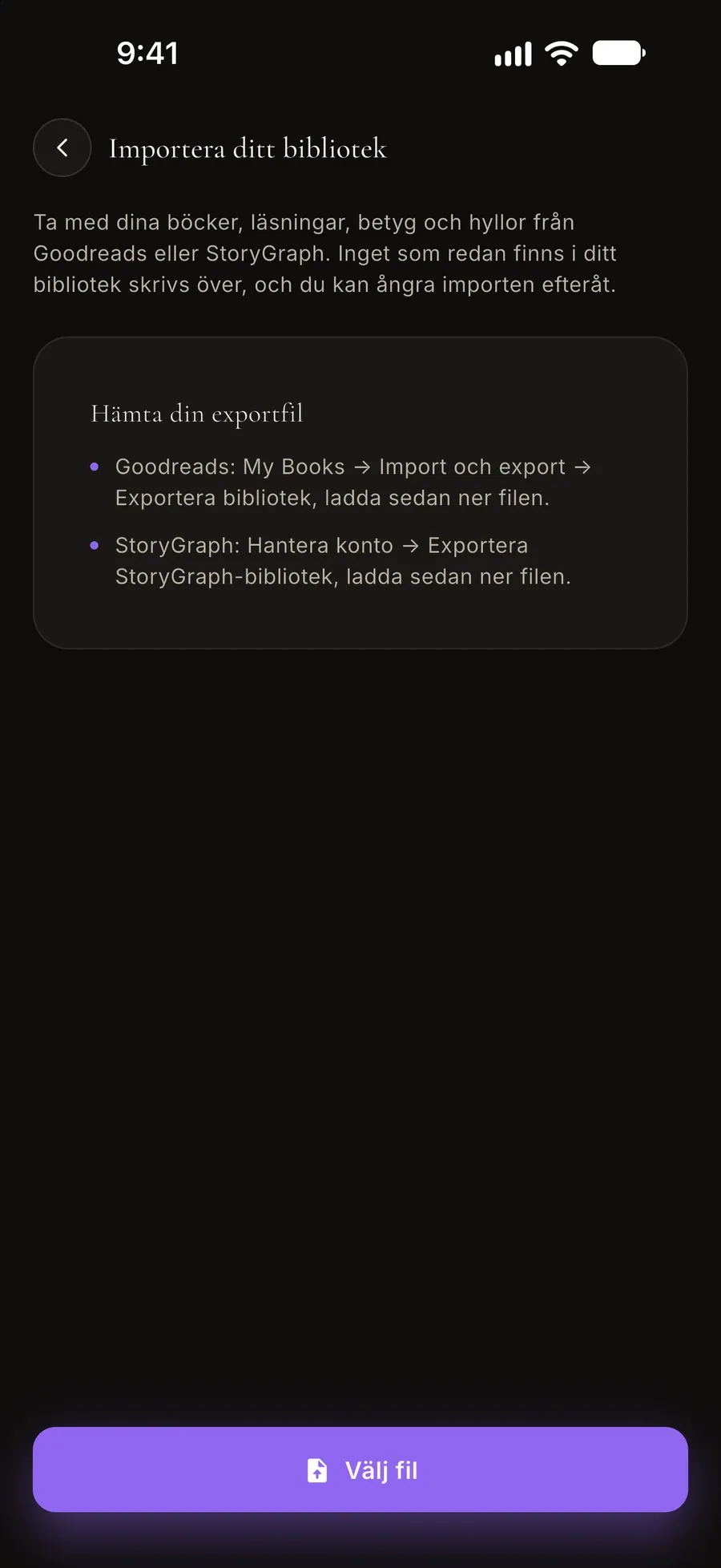Importvy: ta med dina böcker, läsningar, betyg och hyllor från Goodreads eller StoryGraph, med anvisningar för exportfilen