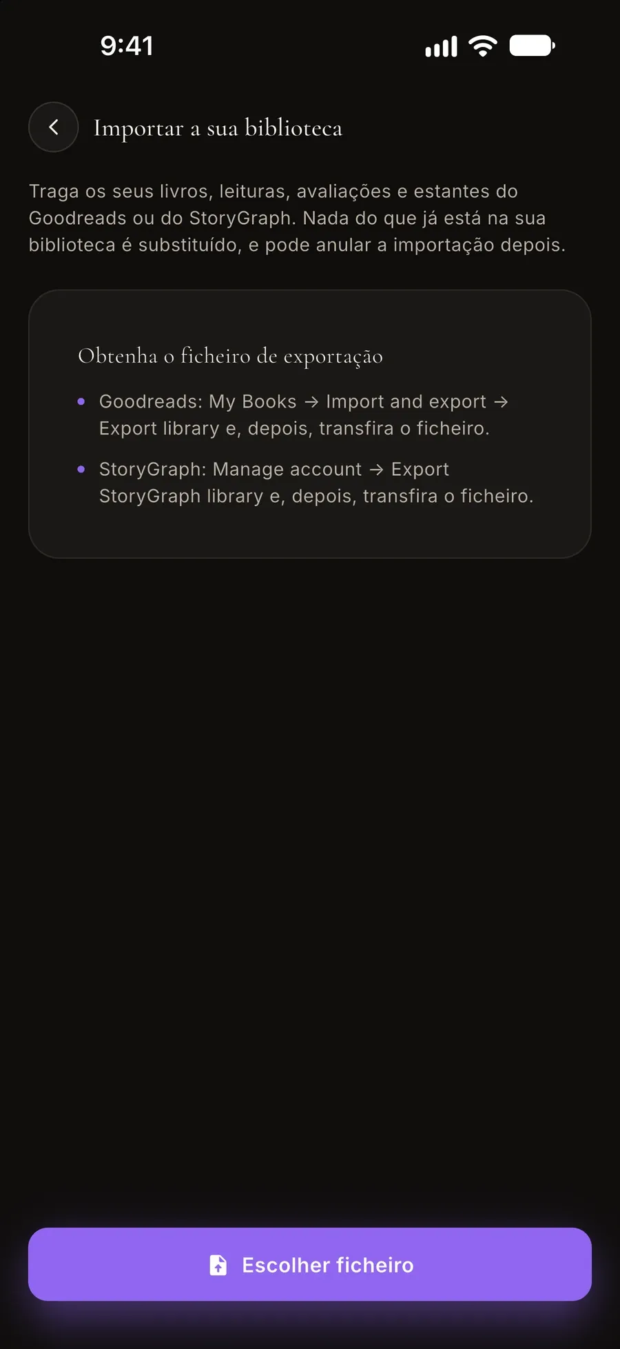 Ecrã de importação: traga os seus livros, leituras, avaliações e estantes do Goodreads ou do StoryGraph, com indicações para obter o ficheiro de exportação