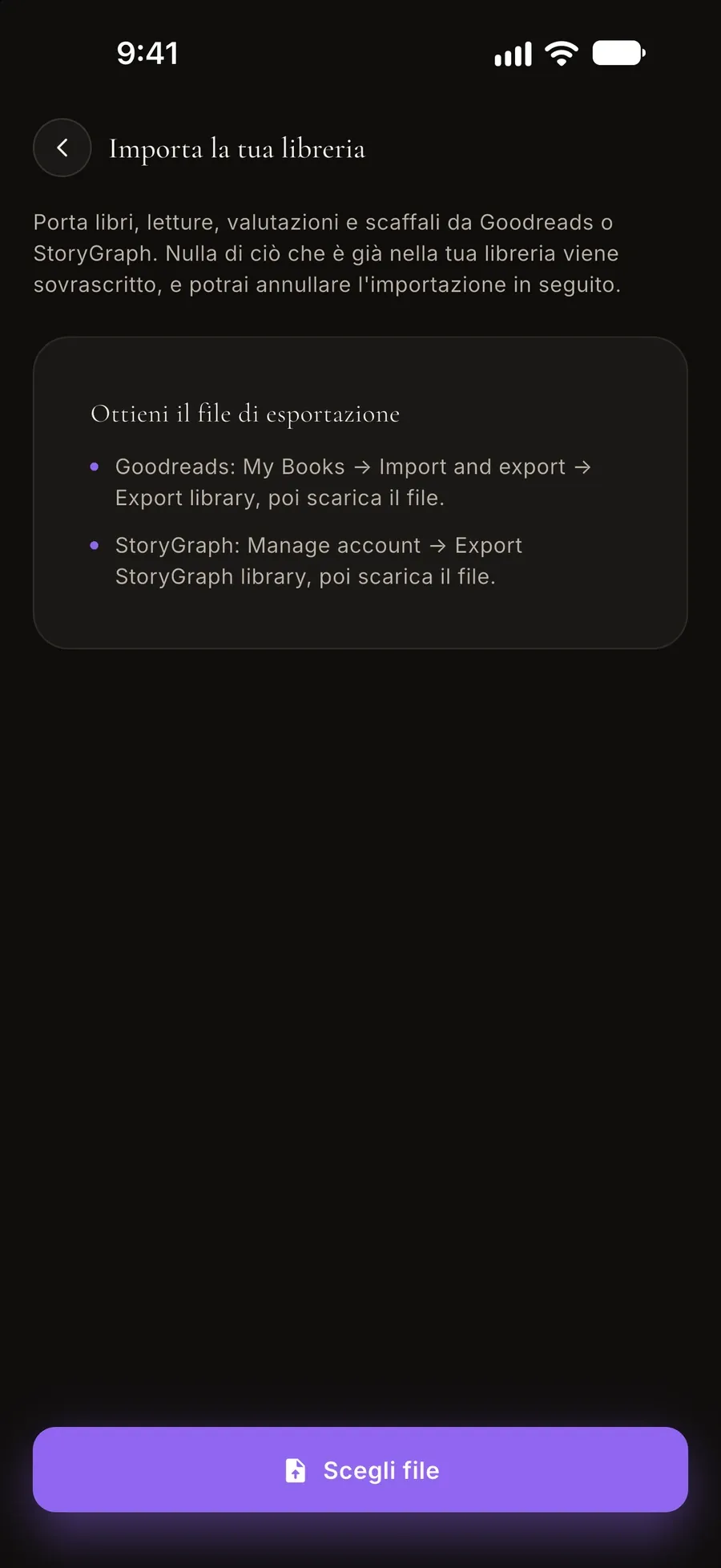 Schermata di importazione: porta libri, letture, valutazioni e scaffali da Goodreads o StoryGraph, con le istruzioni per ottenere il file di esportazione